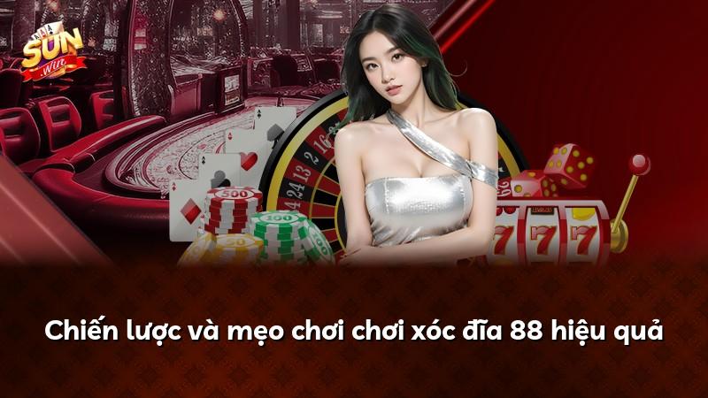 Chiến lược và mẹo chơi chơi xóc đĩa 88 hiệu quả