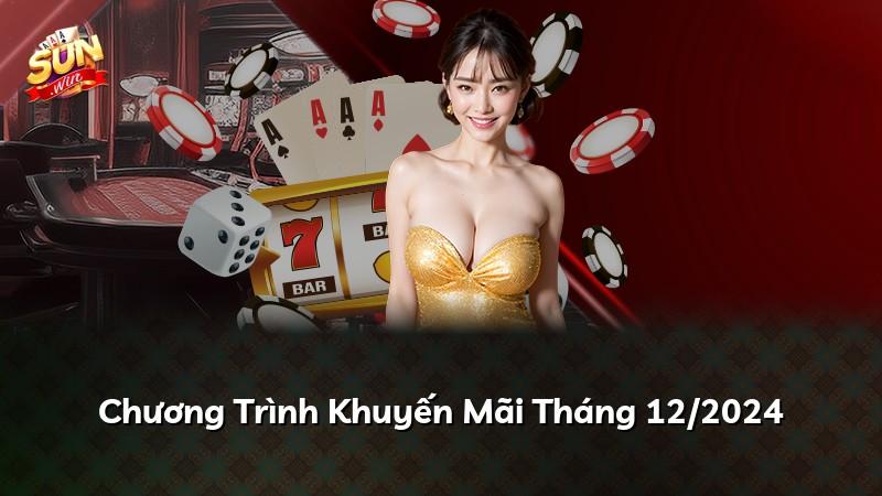 Chương Trình Khuyến Mãi Tháng 12/2024