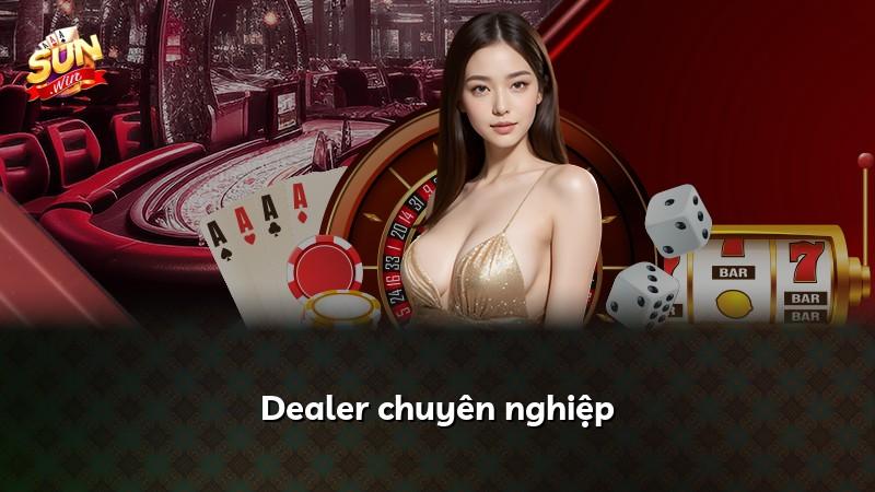 Dealer chuyên nghiệp