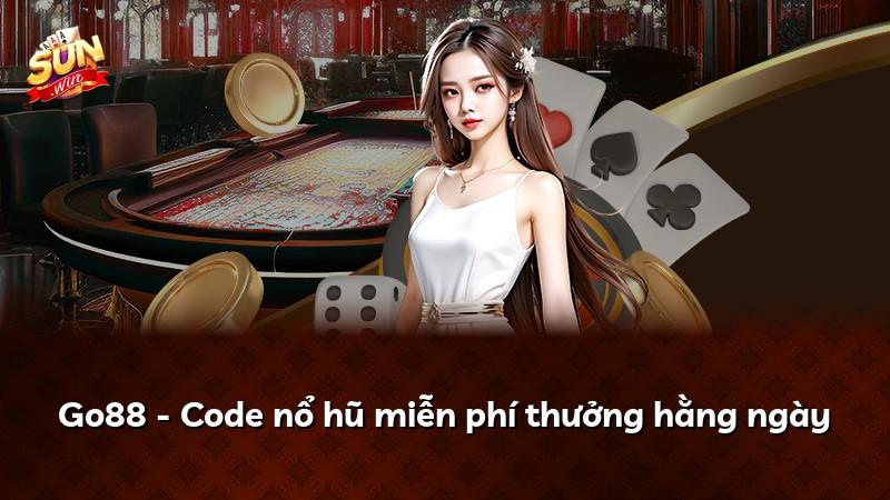 Go88 - Code nổ hũ miễn phí thưởng hằng ngày