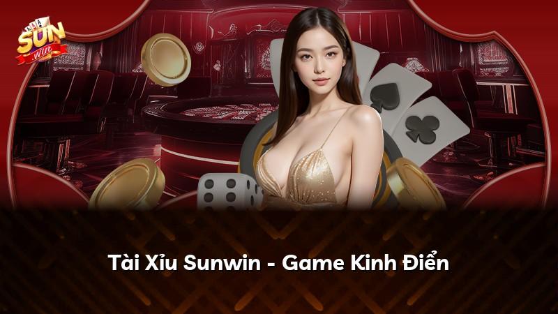 Tài Xỉu Sunwin - Game Kinh Điển